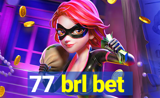 77 brl bet